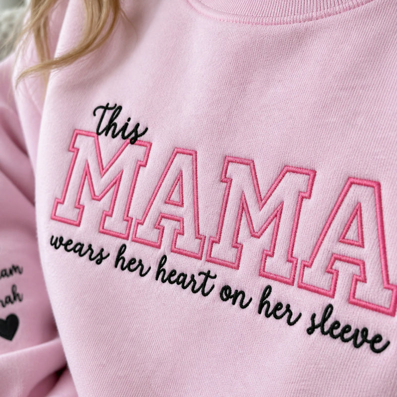 Custom Mother's Day Gift With Embroidered This Mama Wears Her Heart on Her Sleeve Sweatshirt or Hoodie