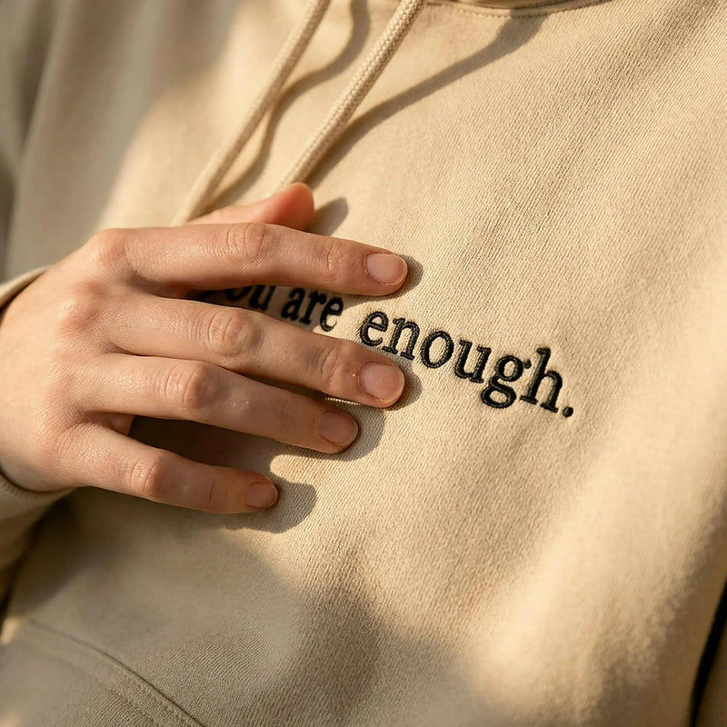 Embroidered You Are Enough Aesthetic Hoodie, Self Love Birthday Gift with Positive Back Message