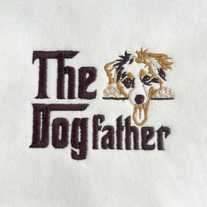 Custom Australian Shepherd Dog Dad Embroidered Collar Sweatshirt, The DogFather Sweatshirt, Best Gifts For Australian Shepherd Owners