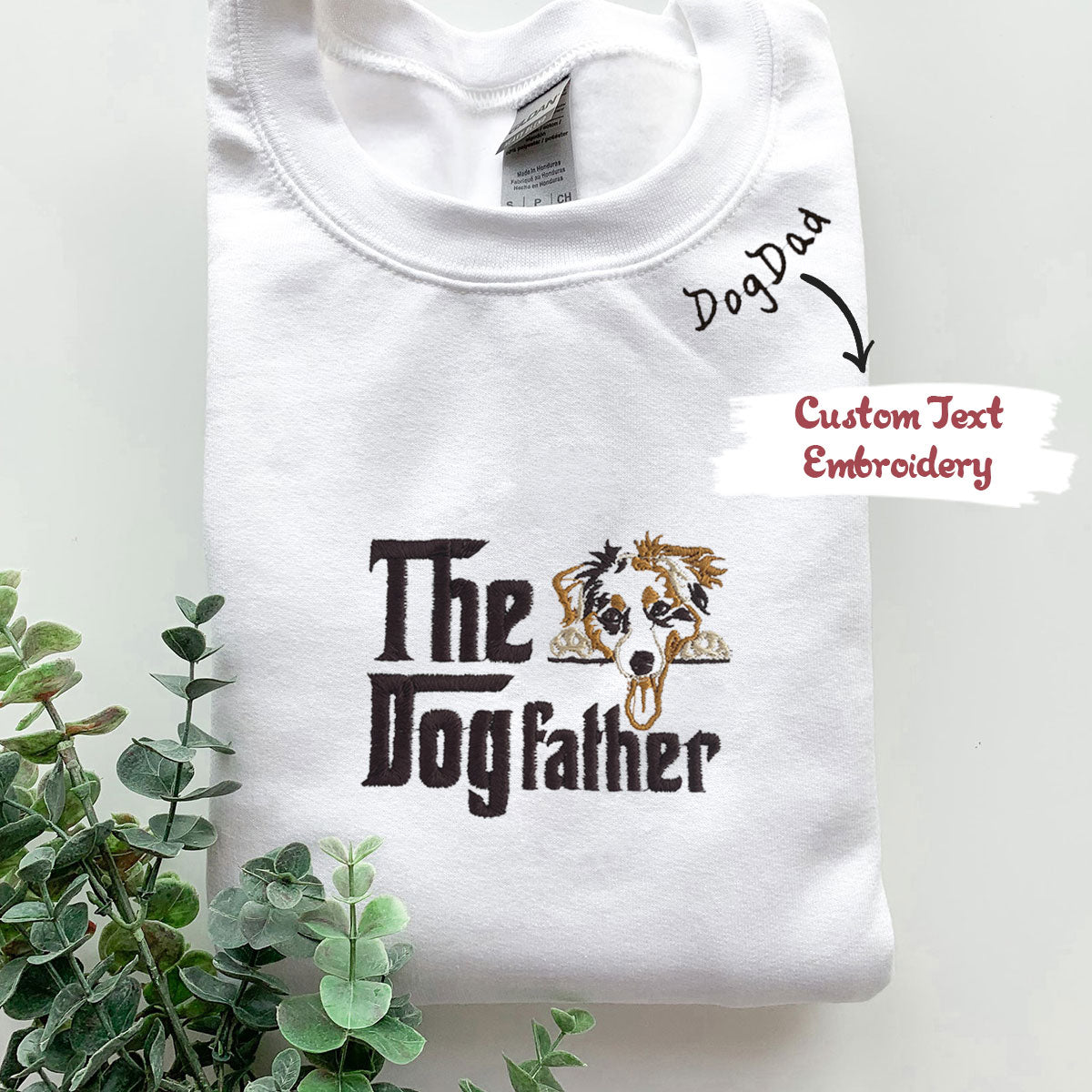 Custom Australian Shepherd Dog Dad Embroidered Collar Sweatshirt, The DogFather Sweatshirt, Best Gifts For Australian Shepherd Owners