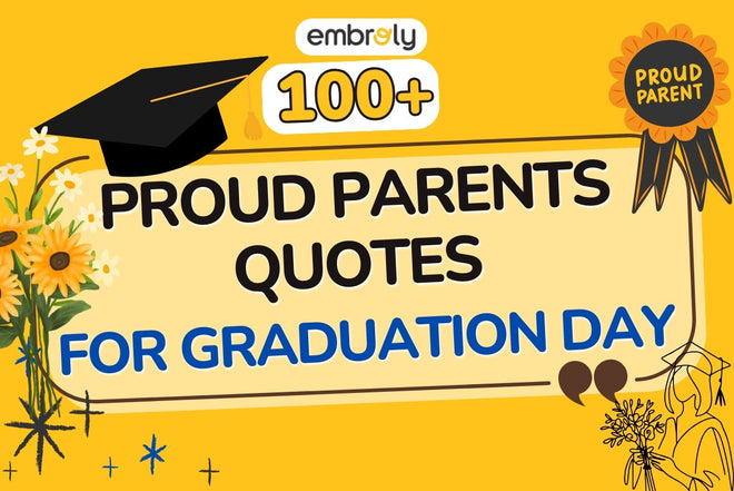 100+ Proud Parents Quotes for Graduation Day Celebrations