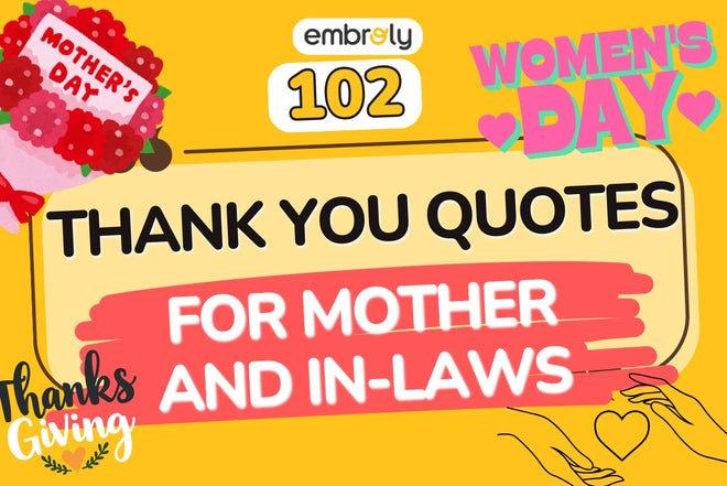 102 Thank You Quotes for Mother and In-Laws To Show Appreciation