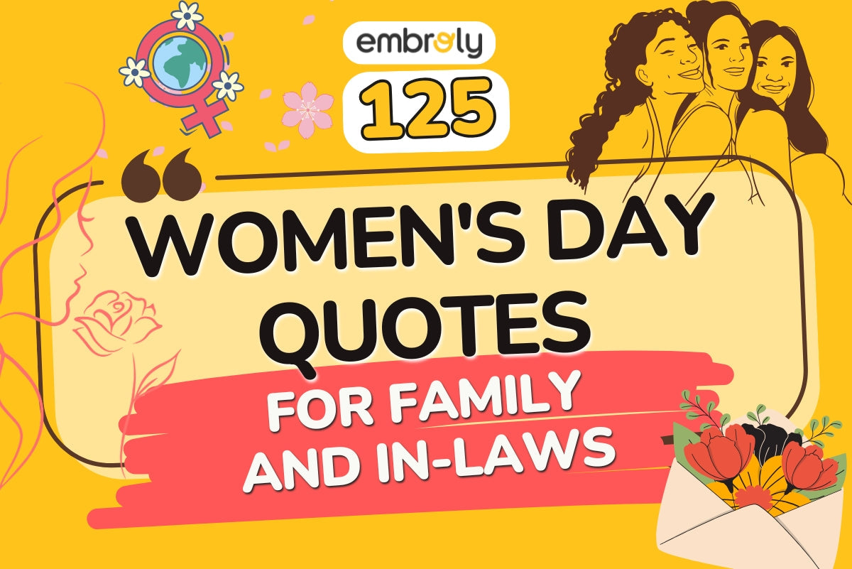 125 International Women's Day Quotes for Family and In-Laws