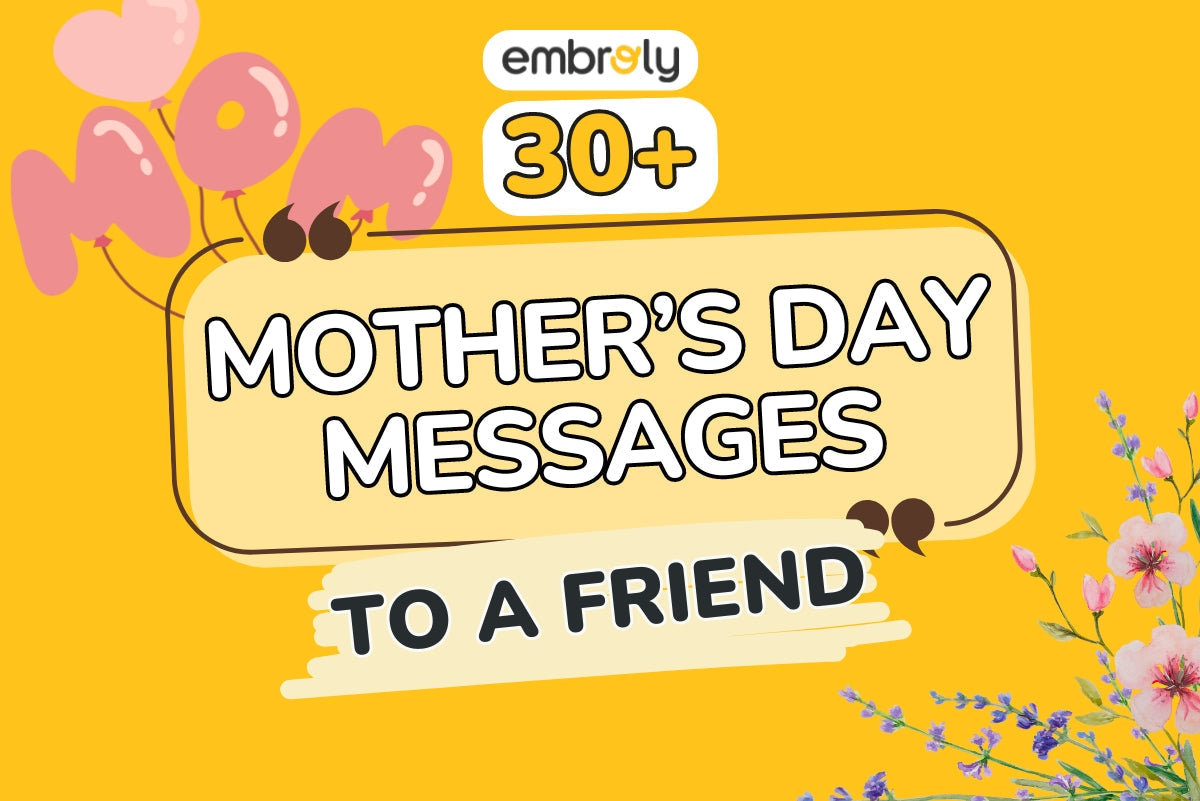 30+ Best Mother's Day Message to A Friend 2024