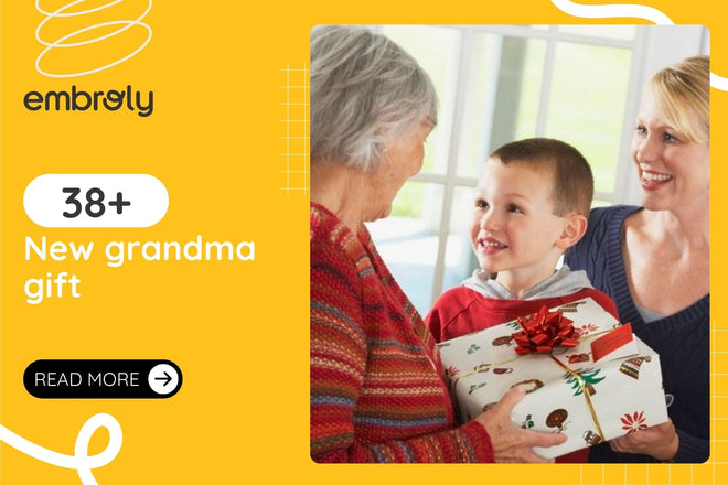 38+ New Grandma Gifts To Make Her Happy On Special Days