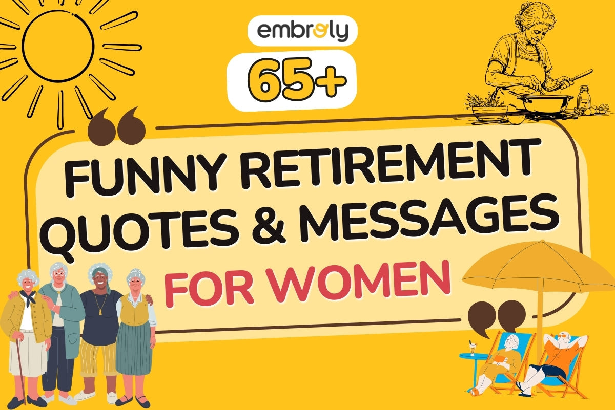 65+ Funny Retirement Quotes and Messages for Women