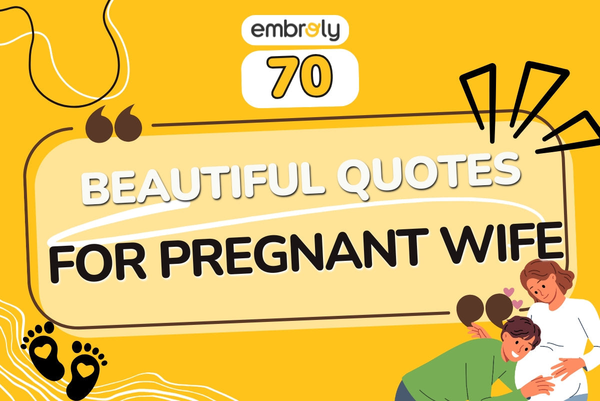 70 Beautiful Quotes for Pregnant Wife Words of Love & Support