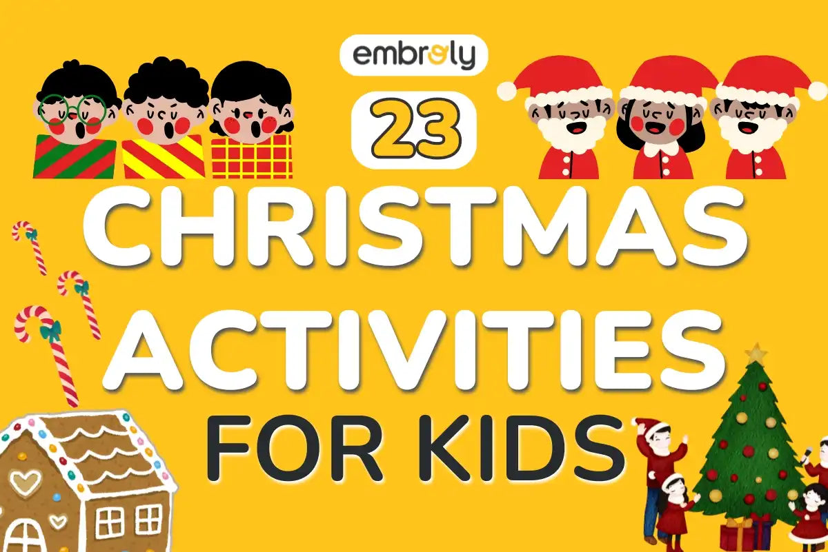 Christmas Activities For Kids: Toddlers to Teens