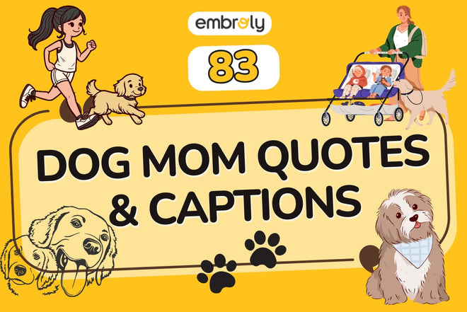 83 Dog Mom Quotes and Captions for Every Proud Pet Lover