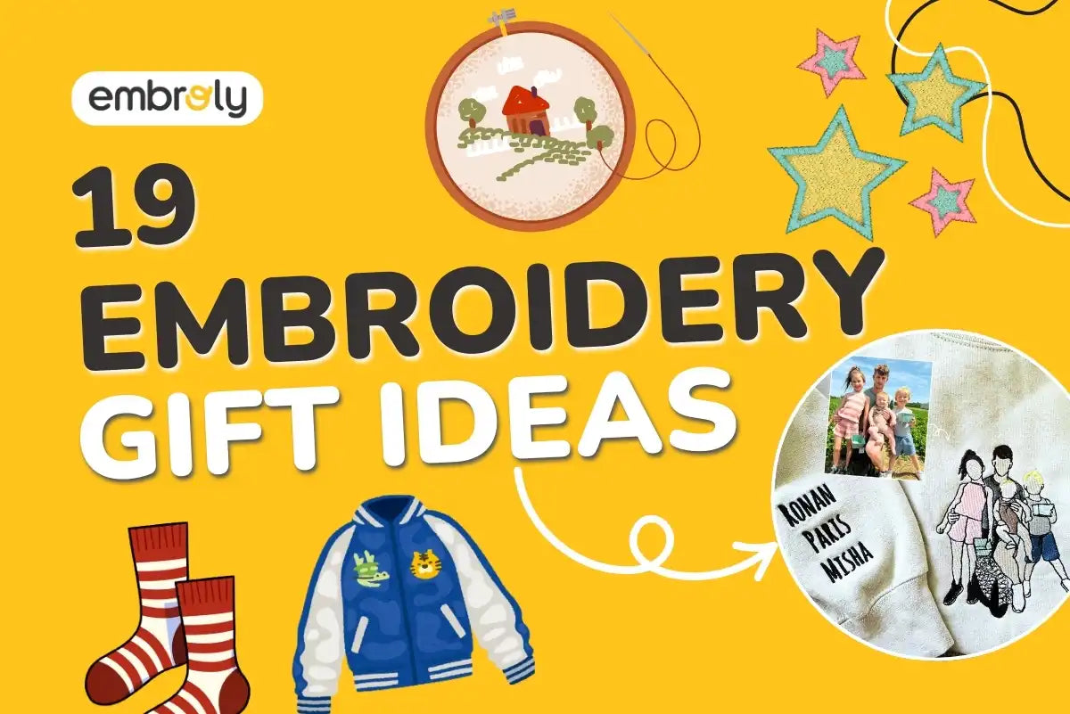 Embroidery Gift Ideas That Keep Your Memories Alive