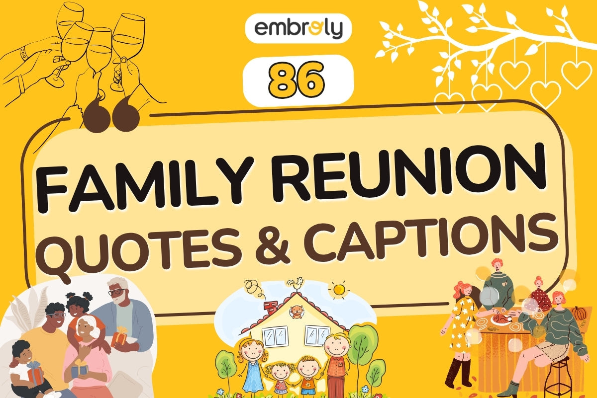  Family Reunion Quotes and Captions: Fun & Inspiring