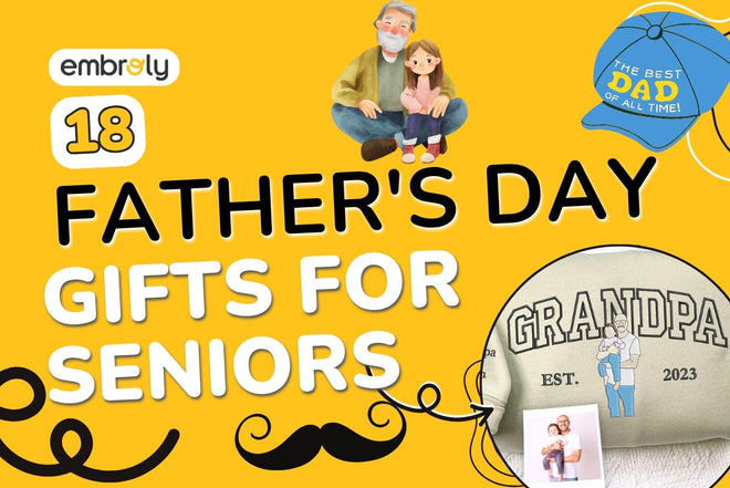 Father's Day Gifts For Senior