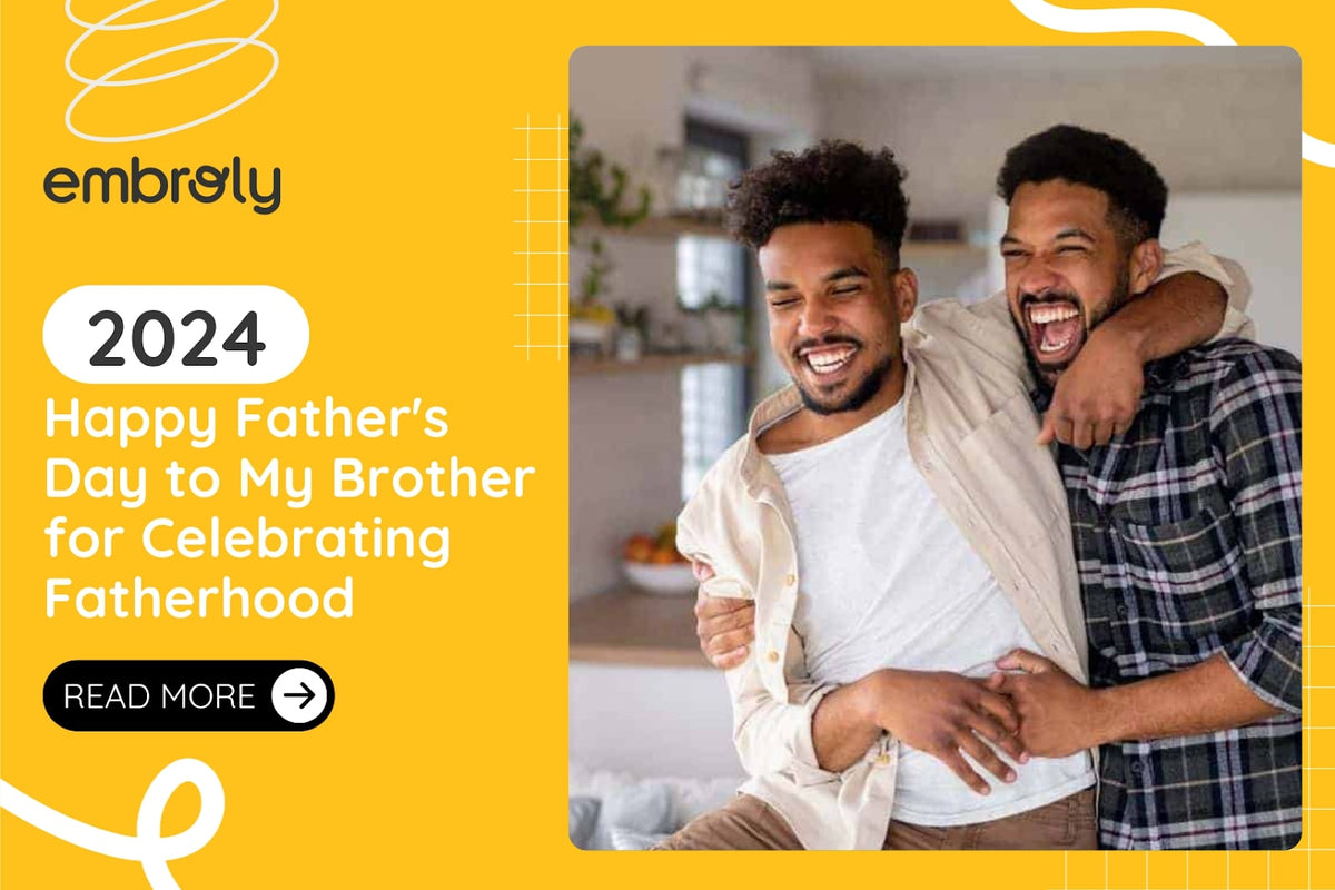 Happy Father's Day to My Brother for Celebrating Fatherhood