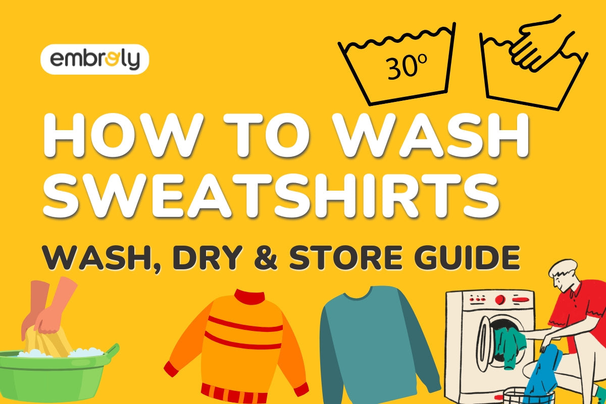 How to Wash, Dry & Store Sweatshirts