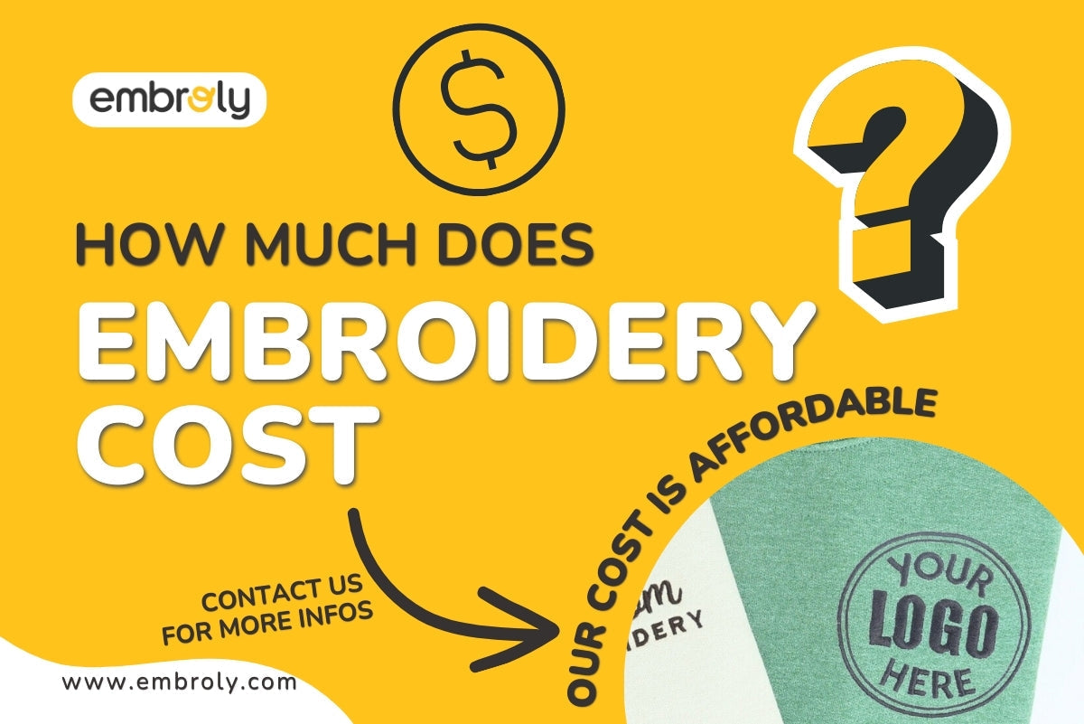 How Much Does Embroidery Cost?