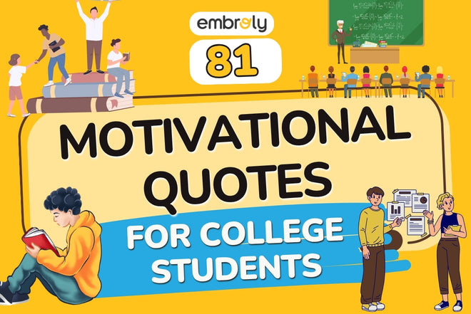 81 Motivational Quotes For College Students: A Warm Welcome