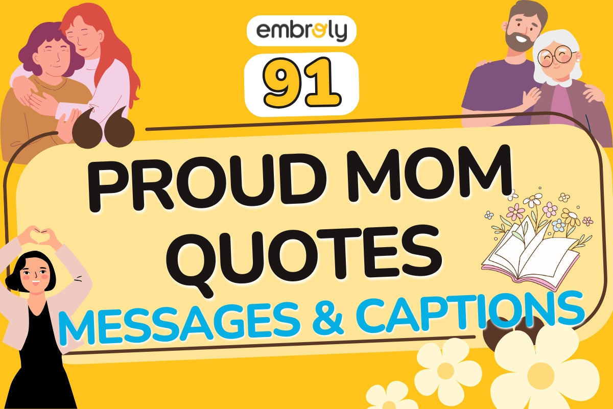 Proud Mom Quotes, Messages & Captions