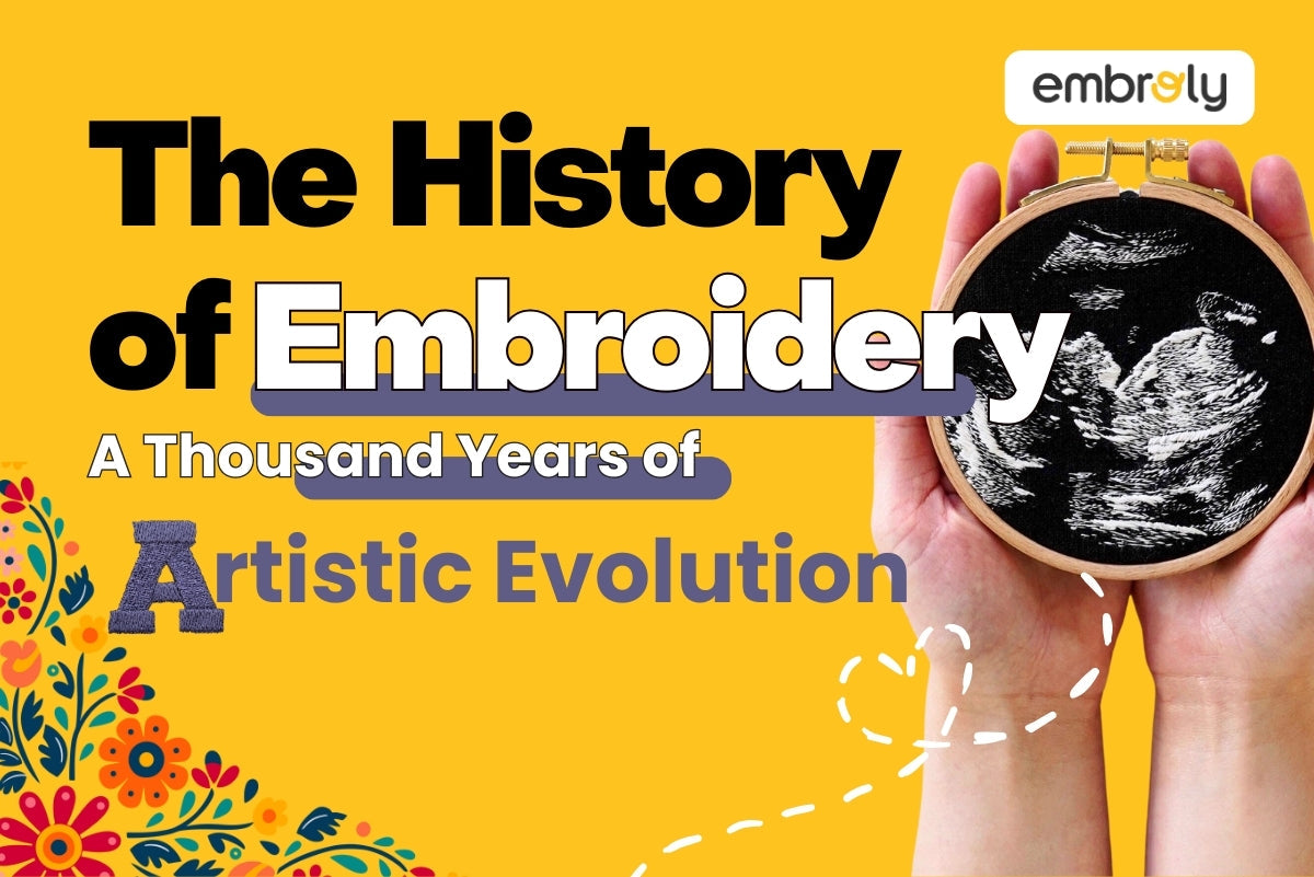 The History of Embroidery A Thousand Years of Artistic Evolution