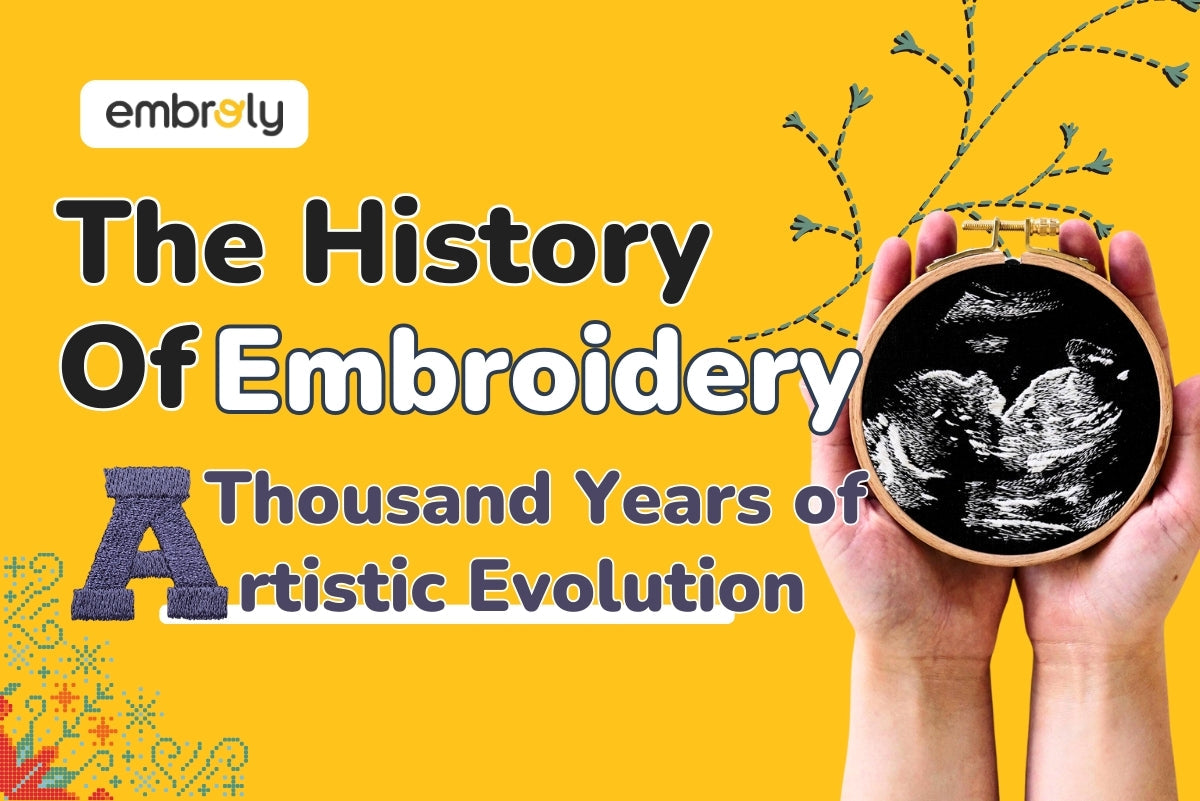 The History of Embroidery A Thousand Years of Artistic Evolution
