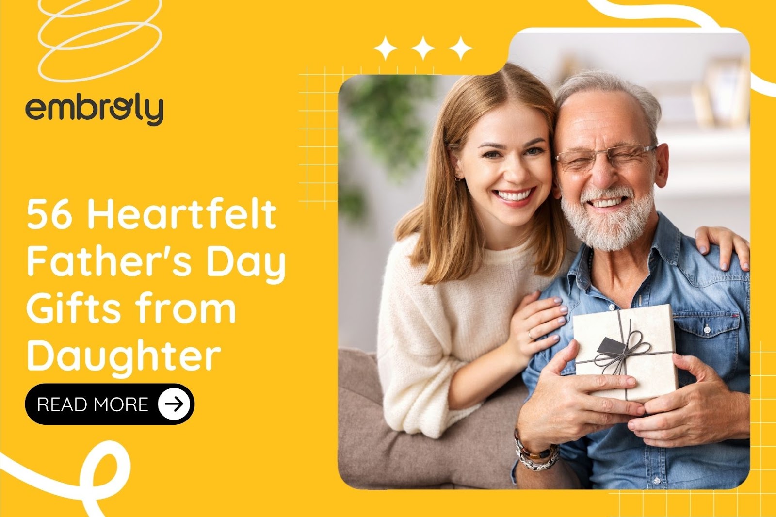 56 Heartfelt father's day gifts from daughter He'll Treasure Always