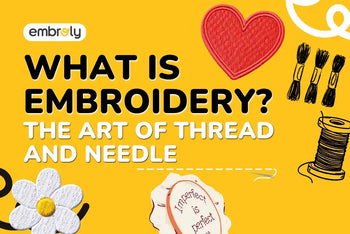 What is Embroidery