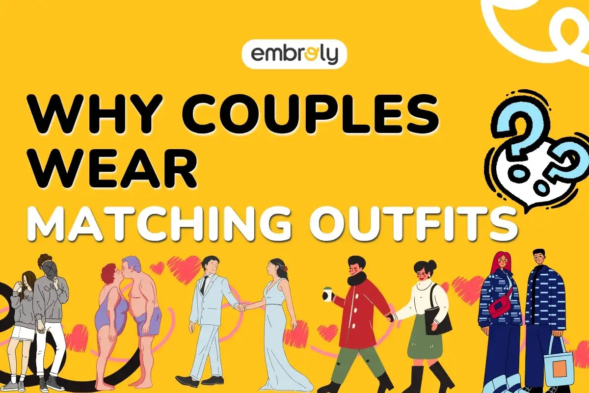 Reasons Why Couples Wear Matching Outfits Together