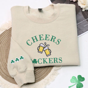 Cheers F*ckers Sweatshirt or Hoodie, Custom Embroidered Gift for Saint Patrick's Day