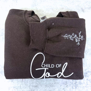 Embroidered Child Of God Sweatshirt or Hoodie with Floral Cross on Sleeve