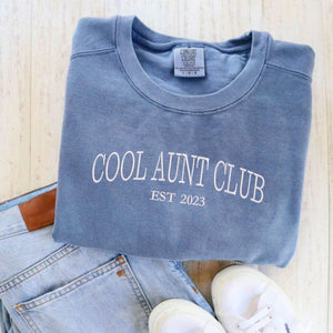 Comfort Color® Embroidered Cool Aunt Club Sweatshirt, Custom Est Year or Children Name on Sleeve