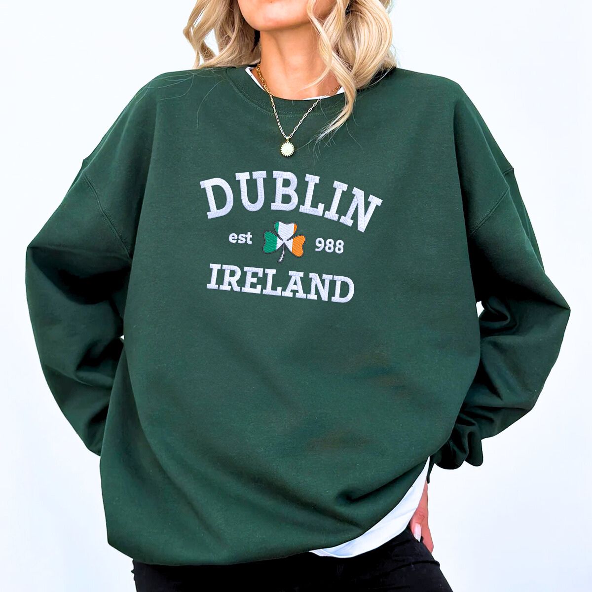Dublin Ireland or Any Irish City Sweatshirt or Hoodie, Custom Embroidered Gift for St Paddy's Day