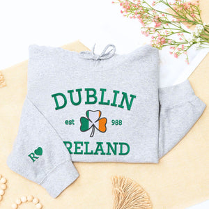 Dublin Ireland Sweatshirt or Hoodie, Custom Embroidered Gift for St Paddy's Day