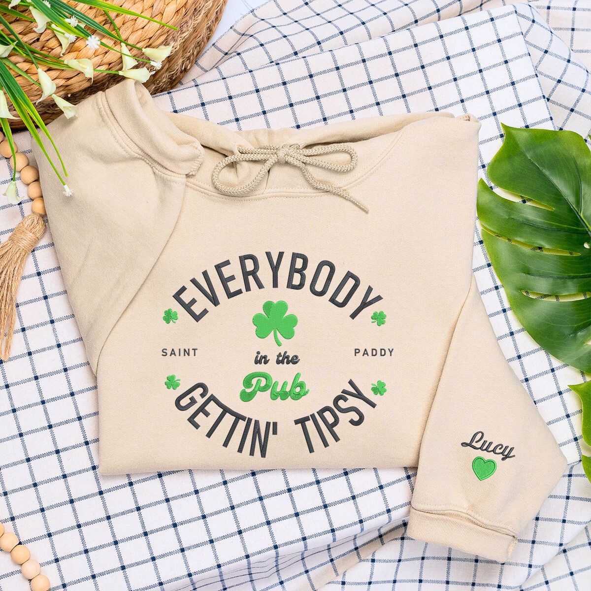 Everybody In The Pub Getting Tipsy Sweatshirt or Hoodie, Custom Embroidered Gift for Irish St Paddy's Day