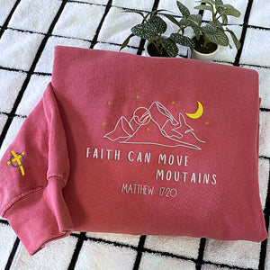 Comfort Color® Embroidered Faith Can Move Mountains T-Shirt or Sweatshirt