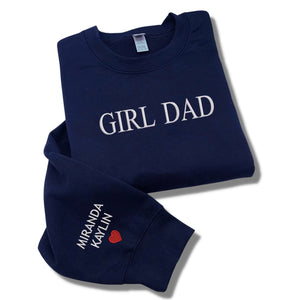 Girl Dad Sweatshirt with Kid Name on Sleeve, Dad Crewneck Embroidered, Father Day Gift for New Dad