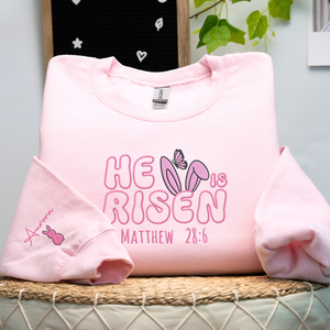 Personalized Easter Gift with Embroidered He Is Risen on Chest Sweatshirt or Hoodie