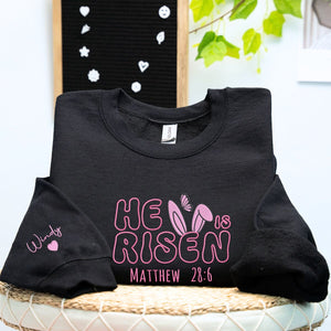 Personalized Easter Gift with Embroidered He Is Risen on Chest Sweatshirt or Hoodie