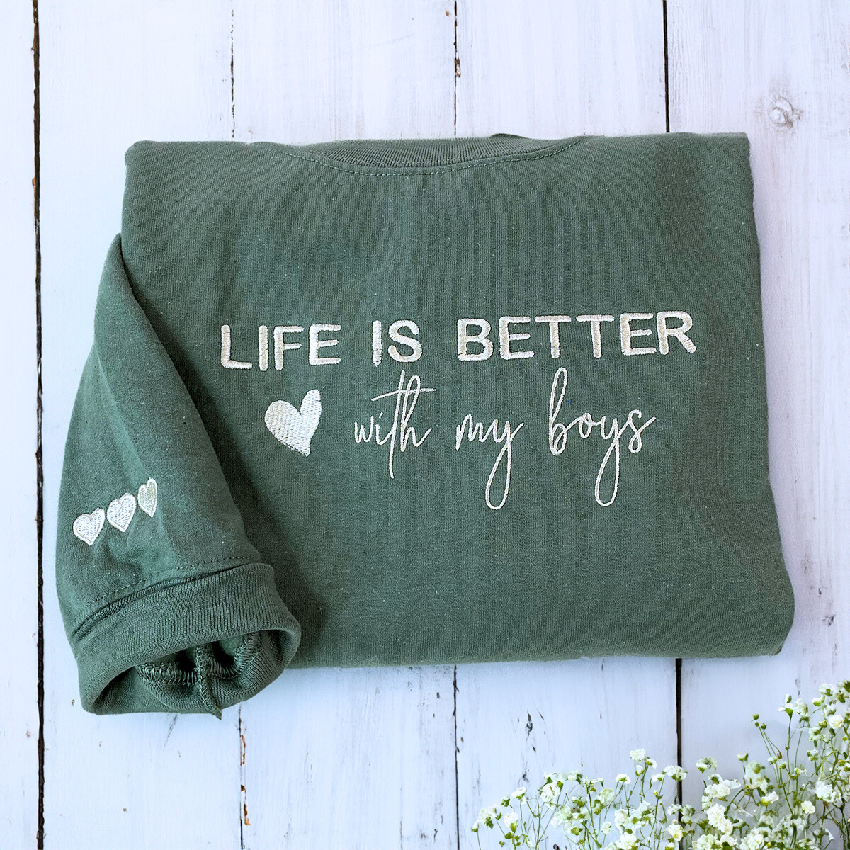 Life is Better With My Boys Sweatshirt / Hoodie - Embroidered Gift for Boy Mom