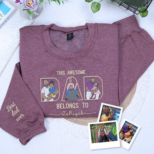 Custom This Awesome Dad Belongs To Portrait Shirt, Sweatshirt or Hoodie, Personalized Embroidered Gift for Dad Father’s Day