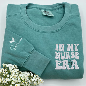 In my nurse era sweatshirt