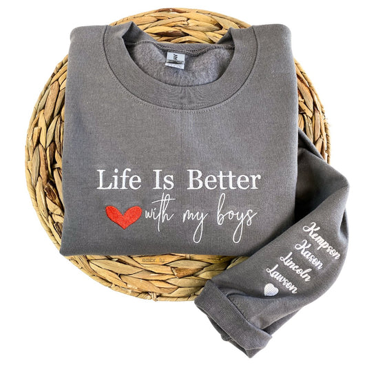 Life is Better With My Boys Sweatshirt