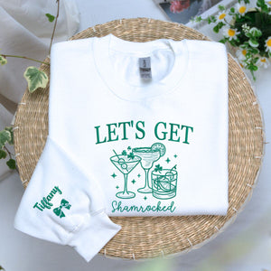 Let's Get Shamrocked Sweatshirt or Hoodie, Custom Embroidered Gift for St Patrick's Day Drinking