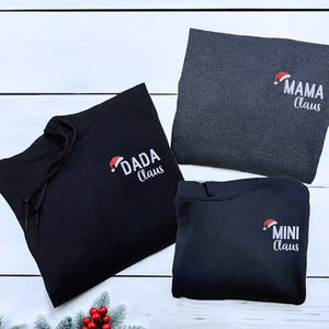 Custom Christmas Family Dada Mama Mini Claus Matching Sweatshirt or Hoodie, Embroidered Gift for Family