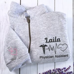 Gift For Nurse, Physician Assistant, Doctor, Personalized Medical Jacket, Quarter Zip Sweatshirt Embroidered