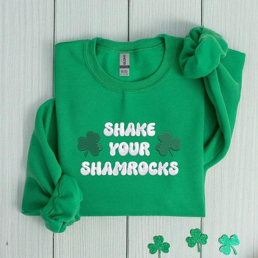 Shake Your Shamrocks Sweatshirt or Hoodie, Custom Embroidered Gift for Saint Patrick's Day