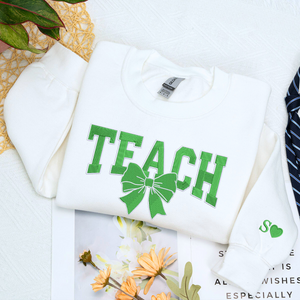 Teach Sweatshirt or Hoodie, Custom Embroidered St Patrick's Day Gift for Teacher