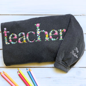 Comfort Color Custom Floral Teacher T-Shirt or Sweatshirt, Embroidered Gift for Teacher - Embroly