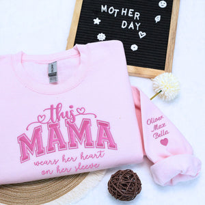 This Mama Wears Her Heart on Her Sleeve Sweatshirt or Hoodie, Custom Embroidered Gift for Mother's Day