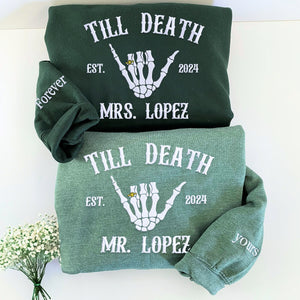 Custom Embroidered Skeleton Til Death Married Couple Mr Mrs Matching Newlywed Husband and Wife Sweatshirt or Hoodie