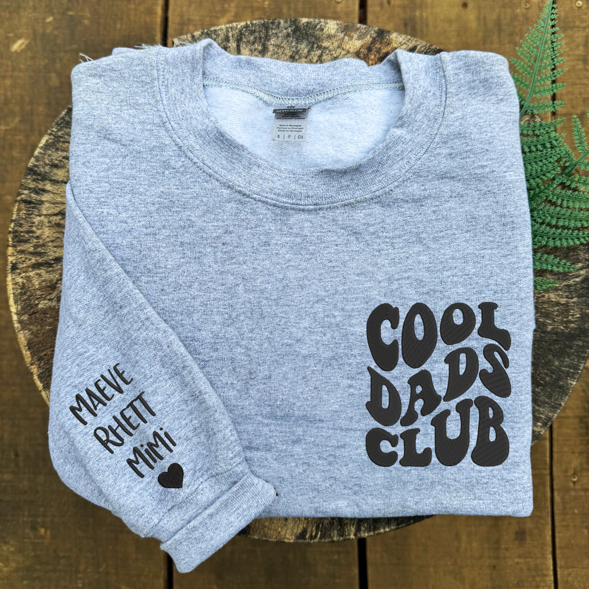Cool Dads Club Sweatshirt or Hoodie with Embroidred Kids Names or Quote on Sleeve