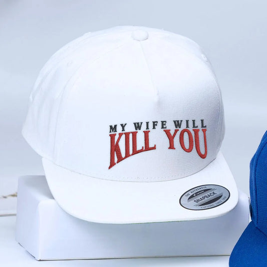 My Wife Will Kill You Hat, Personalized Embroidered Gift for Husband, Funny Gift for Husband